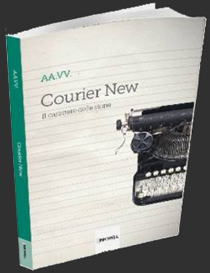 Courier New. Il carattere delle storie